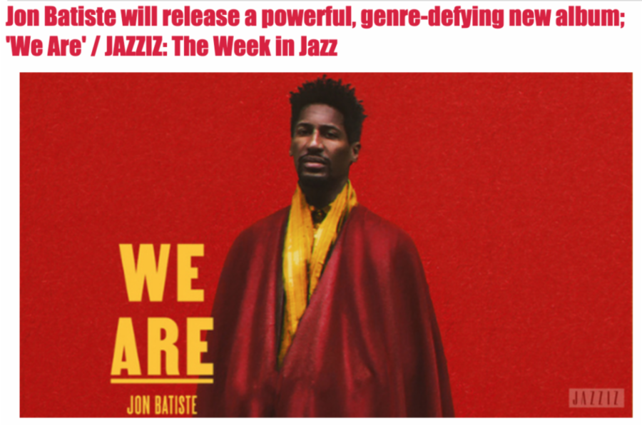 Jon Batiste Releasing New Genre-Defying Album ‘WE ARE’ – Shares First Single “I Need You”