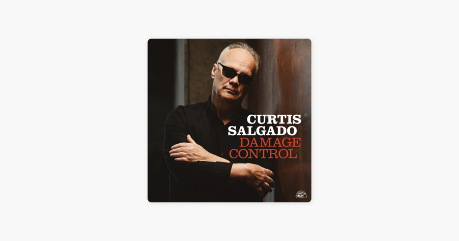 Soul Man Curtis Salgado Returns With Street Smart Set Via ‘Damage Control’ (ALBUM REVIEW)