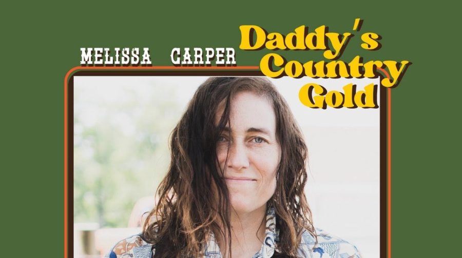 Melissa Carper Serves Up Road Trip-ready Country Sounds on ‘Daddy’s Country Gold’ (ALBUM REVIEW)