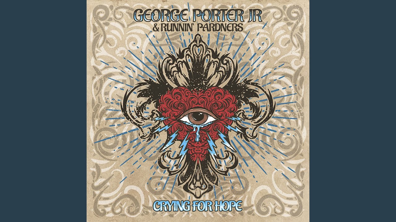 George Porter Jr. & Runnin’ Pardners Return With Stout ‘Crying For Hope’ (ALBUM REVIEW)
