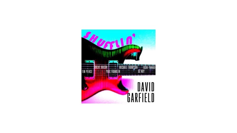 SONG PREMIERE: David Garfield Lays Down Stunning Rhythms On ‘”Shufflin'” Feat. Six Guitarists