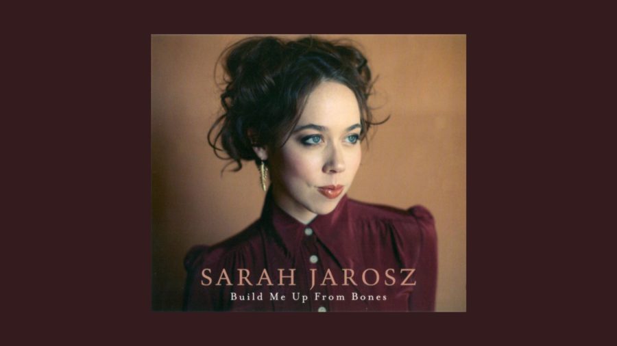 Sarah Jarosz Reissues 2013’s Confident ‘Build Me Up From Bones’ On Vinyl (ALBUM REVIEW)