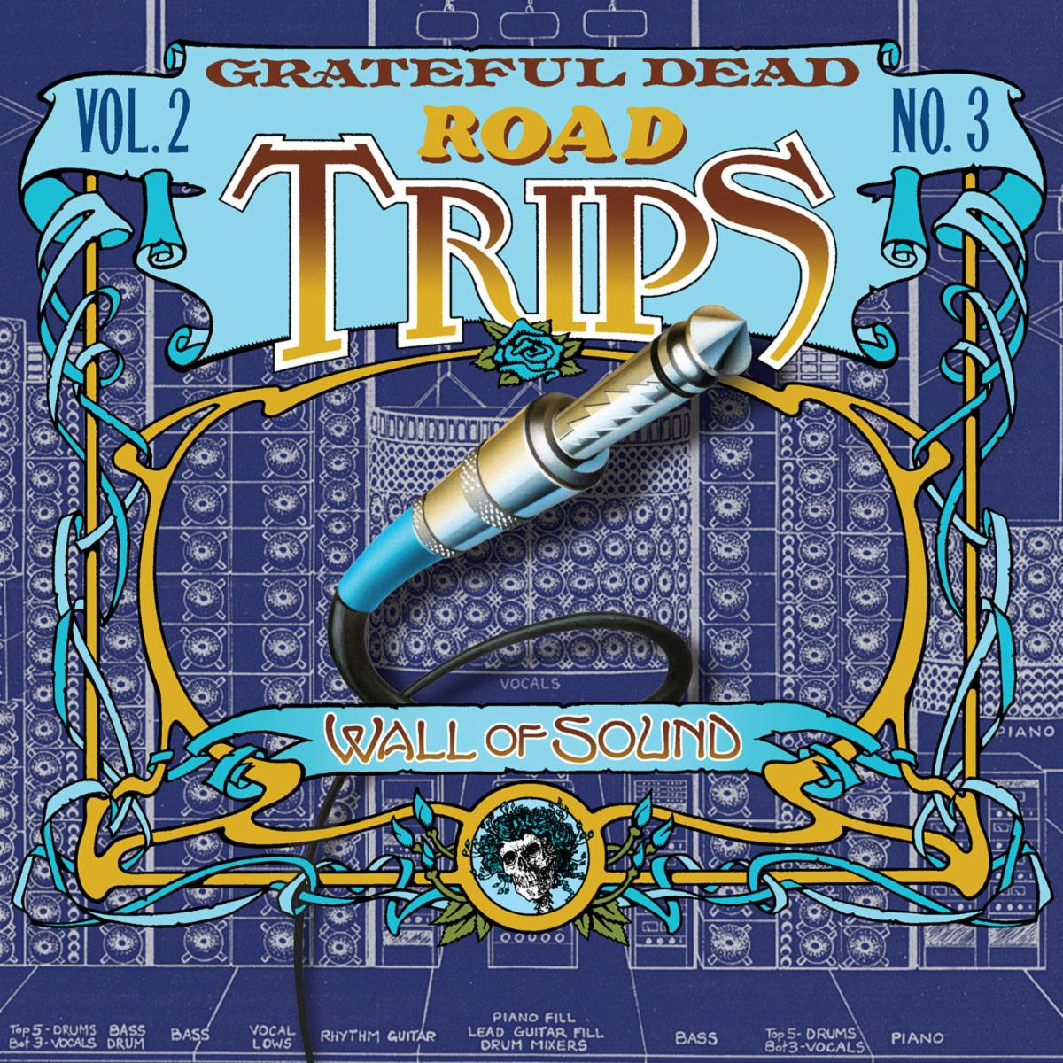 The Grateful Dead Shine A Light On Wall Of Sound Via Road Trips Vol. 2 No.3 – Des Moines, Louisville ’74