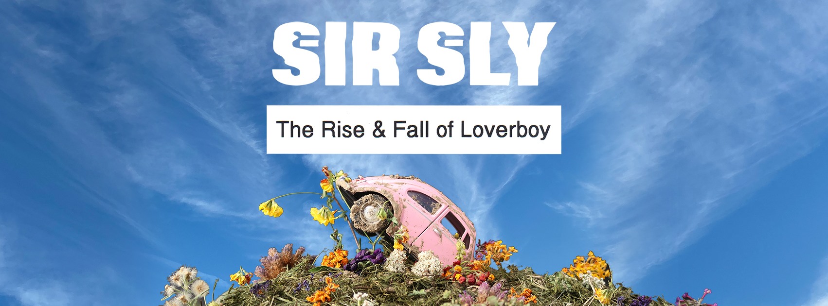 Catchy & Rhythmic, With Aura Of Danger, Sir Sly’s ‘The Rise & Fall of Loverboy’ Entertains (ALBUM REVIEW)
