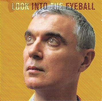 20 Years Ago Today- David Byrne Releases 49 Guest Musician Sixth LP ‘Look Into the Eyeball’