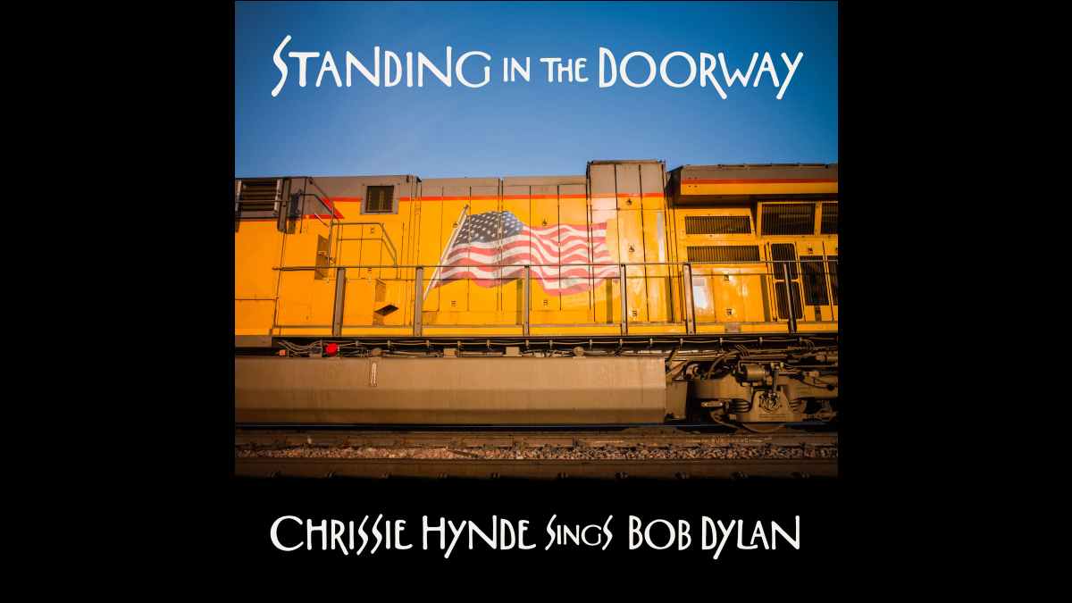 Chrissie Hynde Gives The Music of Bob Dylan A Righteous Turn On ‘Standing In The Doorway: Chrissie Hynde Sings Bob Dylan’ (ALBUM REVIEW)