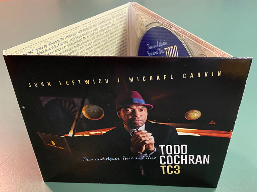 Pianist Todd Cochran Marks his Acoustic Reincarnation Via ‘Then and Again, Here and Now’ (ALBUM REVIEW)