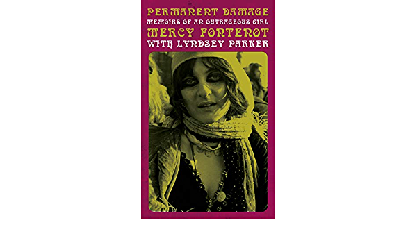 Permanent Damage: Memoirs Of An Outrageous Girl by Mercy Fontenot (BOOK REVIEW)
