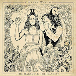 10 Years Ago Today – Gillian Welch Releases ‘The Harrow & The Harvest’ LP
