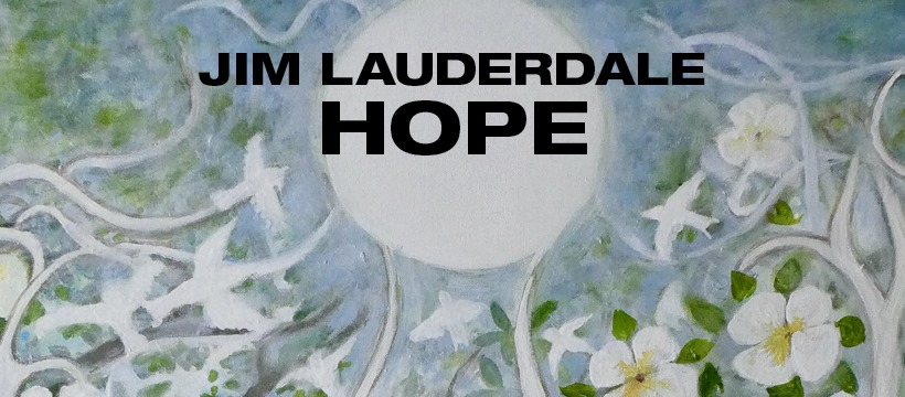 On ‘Hope’ Jim Lauderdale Continually Sets The Americana Standard (ALBUM REVIEW)