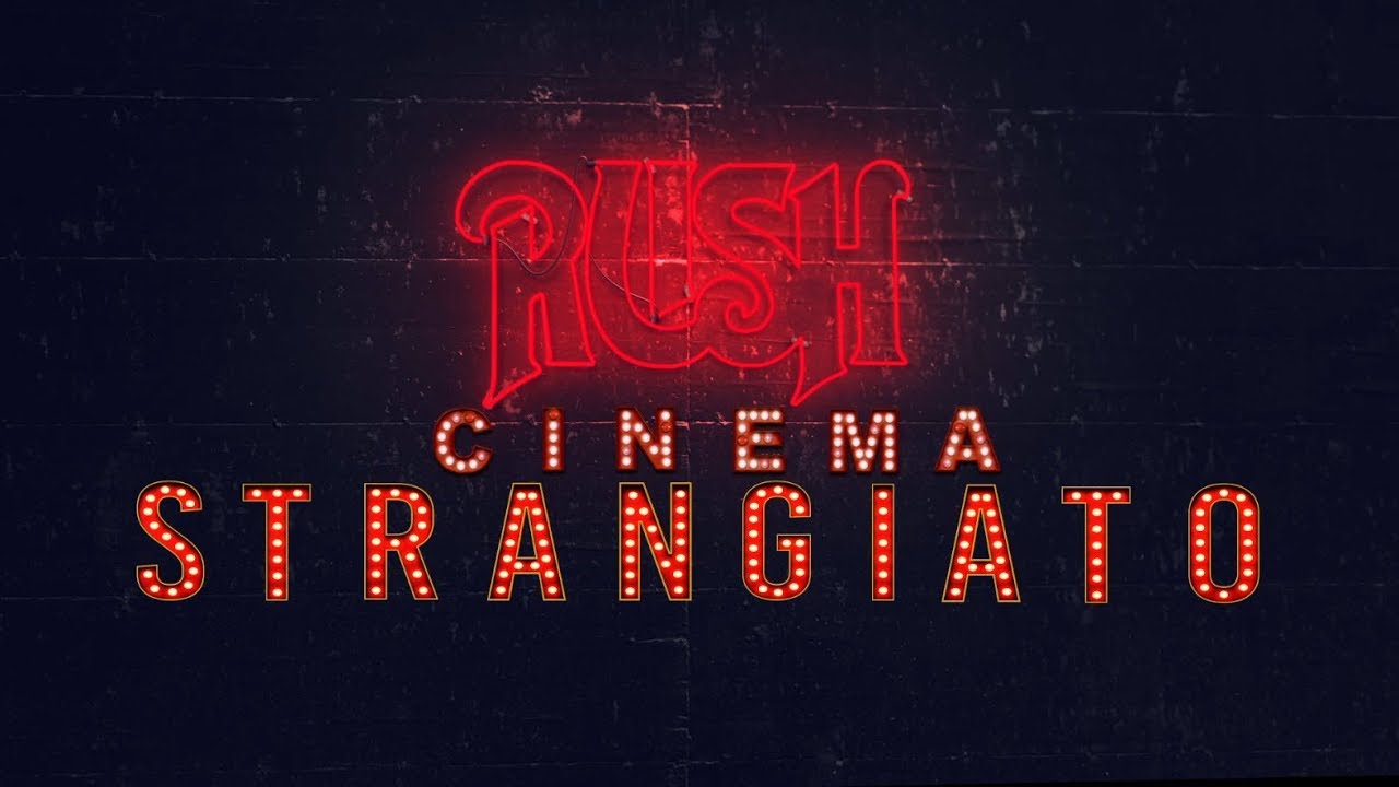 ‘Rush: Cinema Strangiato – Director’s Cut’ Returns To Cinemas