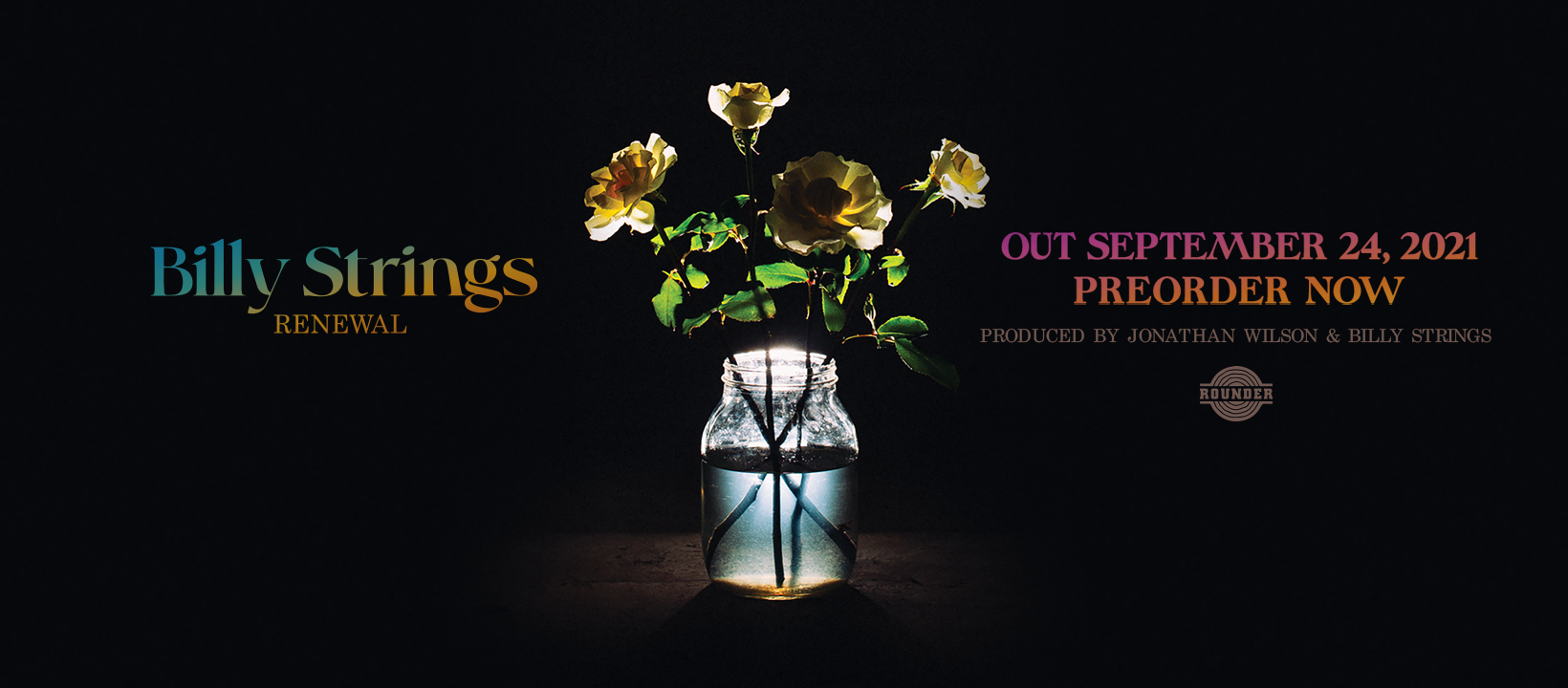 Billy Strings Announces New LP ‘Renewal’ out 9/24 Via Rounder- Shares New Song “Fire Line”