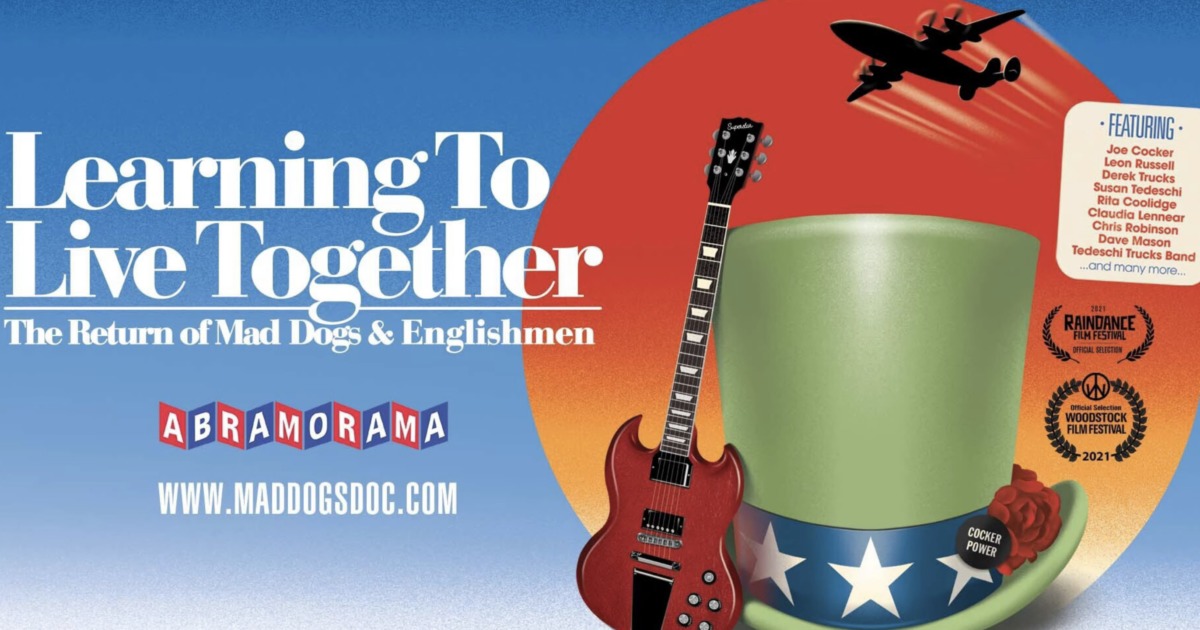 The Return of Mad Dogs & Englishmen Film Set For Release; Ft. Leon Russell, Derek Trucks, Susan Tedeschi, Chris Robinson