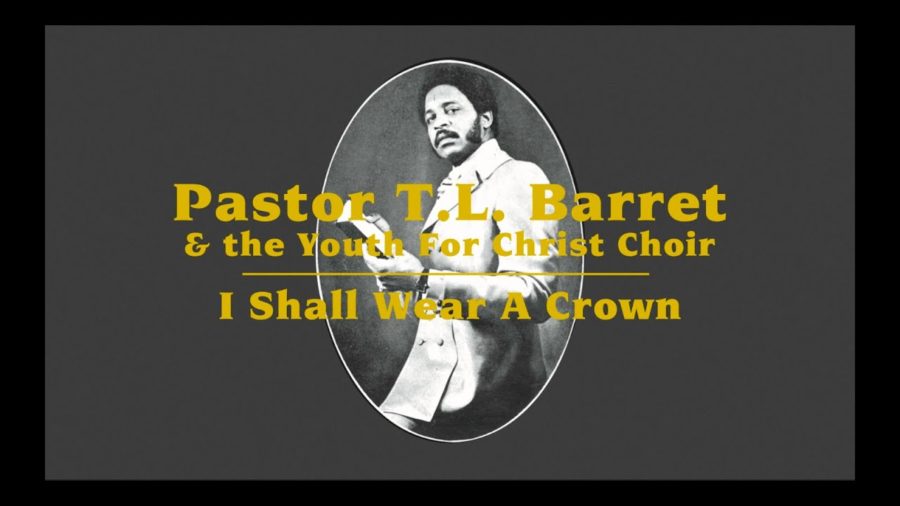 Pastor T.L. Barrett and The Youth For Christ Choir Create Electric Healing Joyride Via’I Shall Wear A Crown’ Studio LPs Reissue (ALBUM REVIEW)