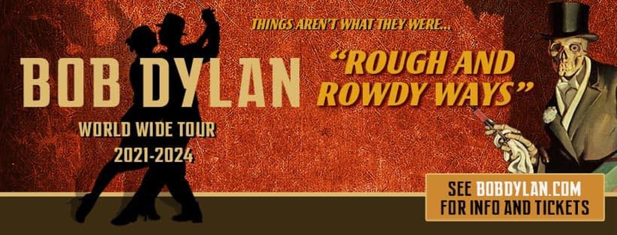 Bob Dylan Announces ‘Rough and Rowdy Ways” Worldwide Tour 2021 – 2024’