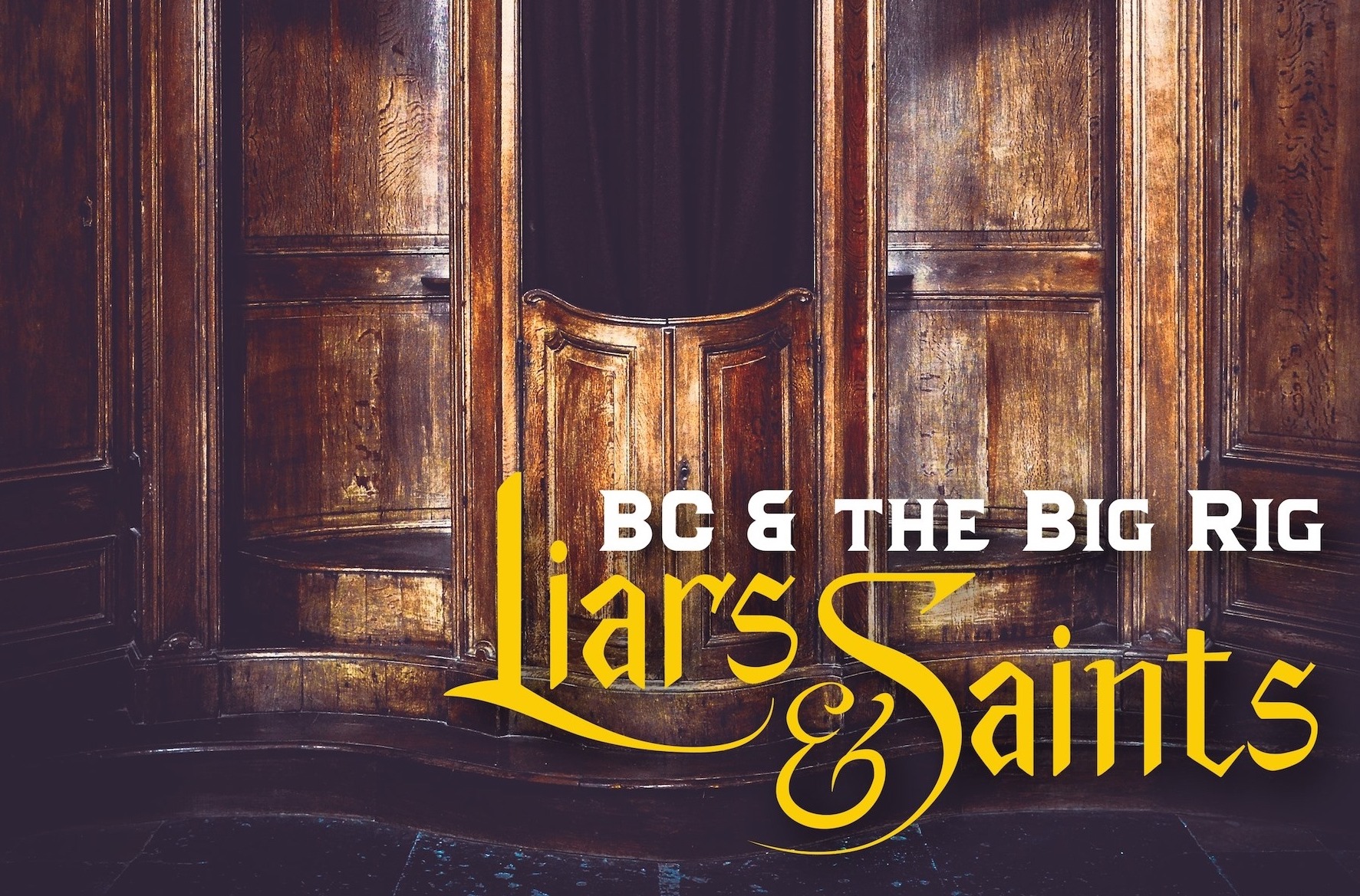 BC & The Big Rig Remind Us Rock Ain’t Dead with ‘Liars & Saints’ (ALBUM REVIEW)