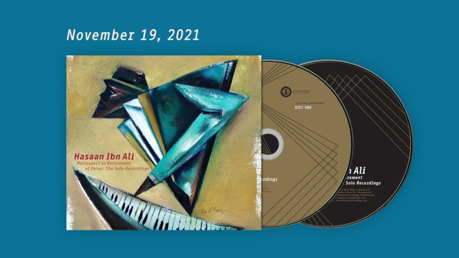 Solo Piano Recordings Emerge from Rediscovered Philly Pianist Hassan Ibn Ali  on ‘Retrospect in Retirement of Delay: The Solo Recordings’ (ALBUM REVIEW)