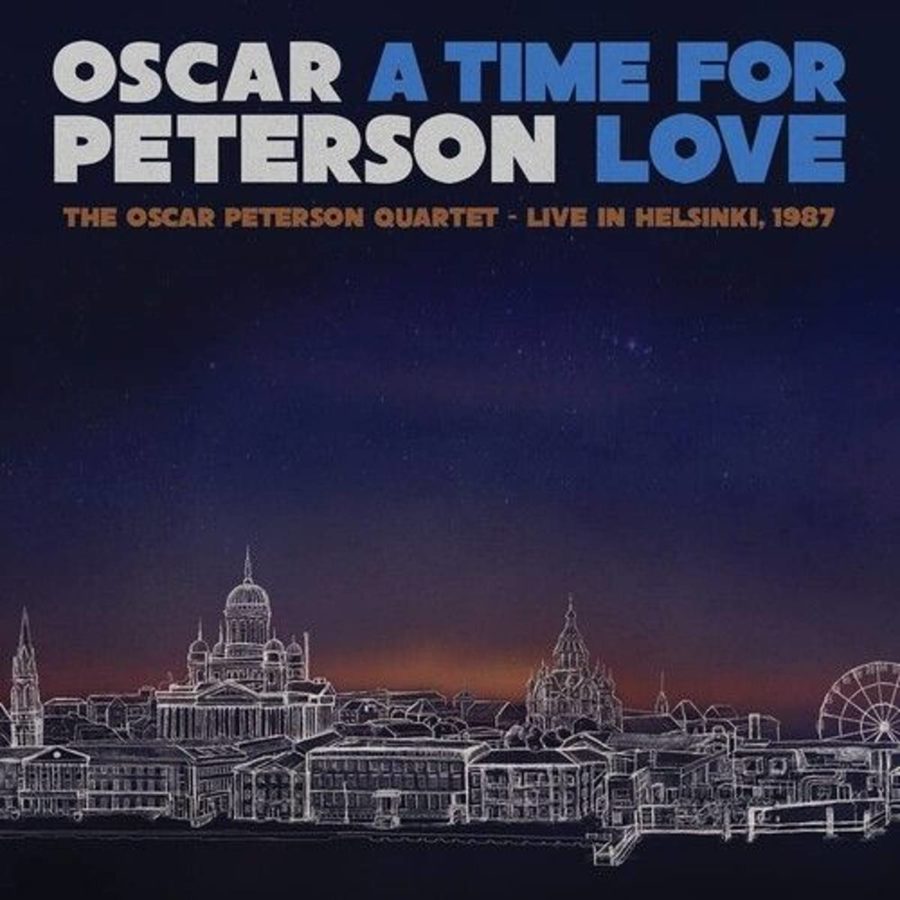 Oscar Peterson Quartet – ‘A Time for Love: Live in Helsinki, 1987’ Showcases Live Piano Radiance (ALBUM REVIEW)