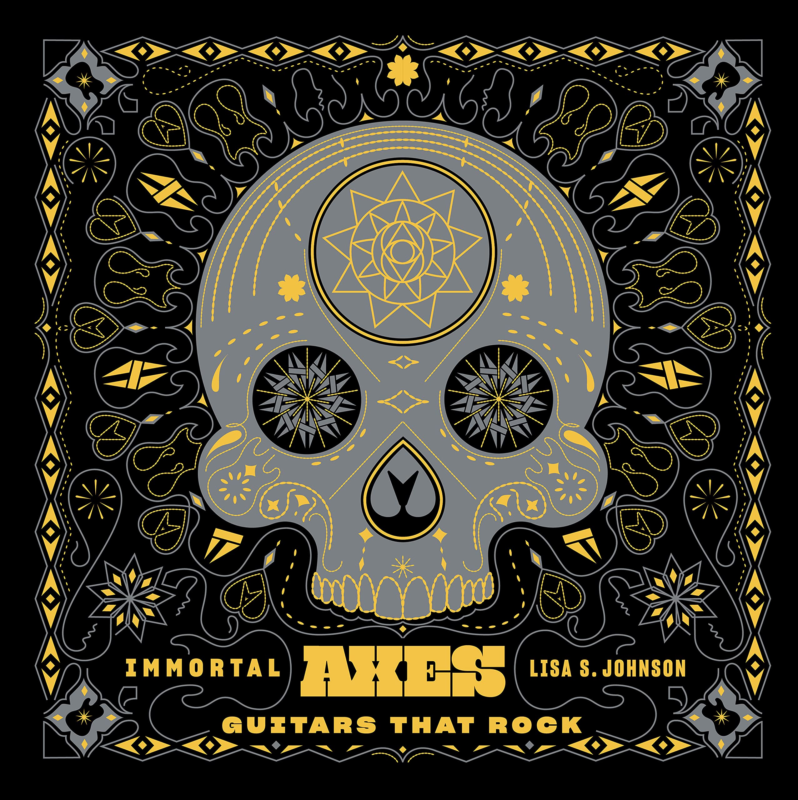 Immortal Axes: Guitars That Rock by Lisa Johnson (BOOK REVIEW)