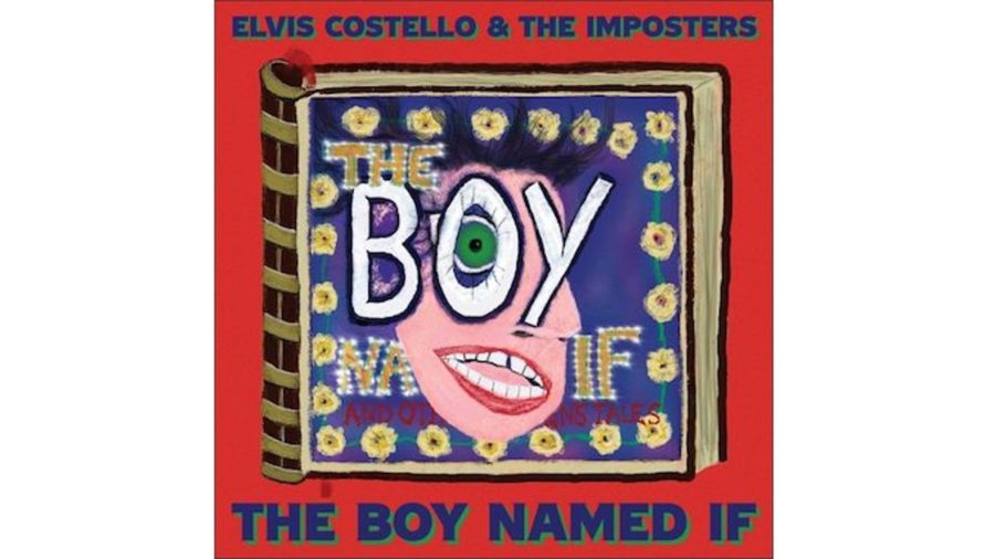 Elvis Costello Remains Assured & Diverse On ‘The Boy Named If’ (ALBUM REVIEW)