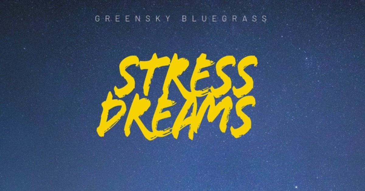 Ain’t No Slowing Down Greensky Bluegrass On Triumphant ‘Stress Dreams’ (ALBUM REVIEW)