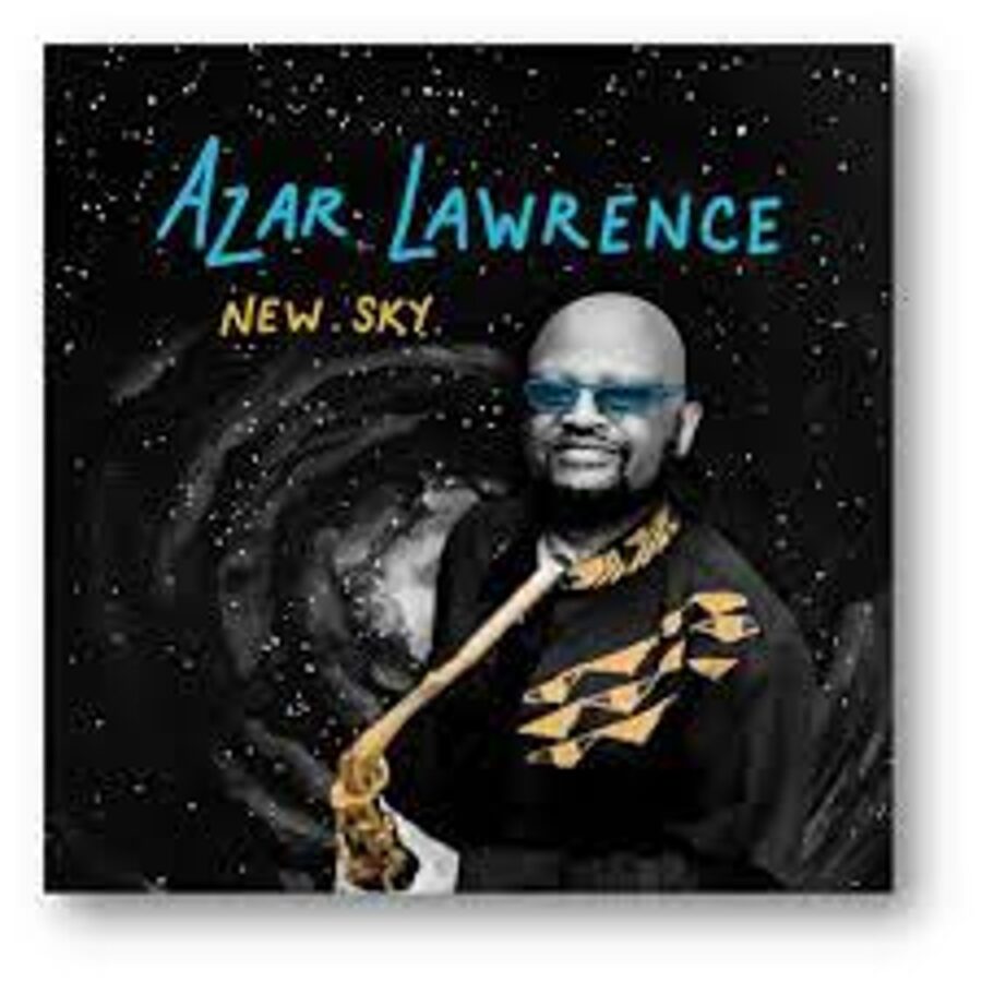 Saxophonist and Composer Azar Lawrence Issues Celebratory & Uplifting “New Sky” (ALBUM REVIEW)