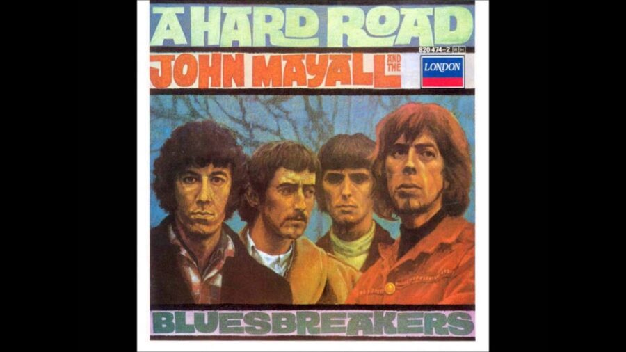 55 Years Later: Revisiting John Mayall and the Bluesbreakers British Blues Boom Standout- ‘A Hard Road’