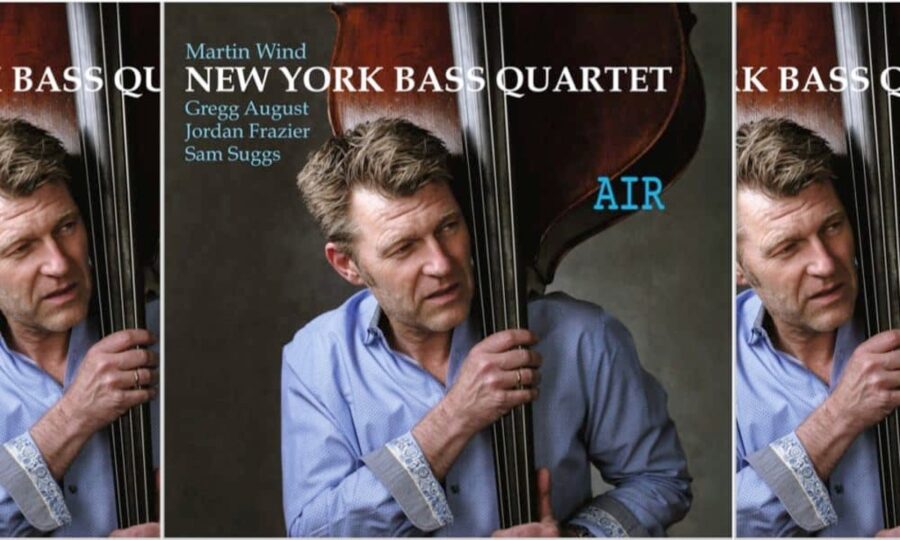 Martin Wind’s New York Bass Quartet Reinterpret Bach to McCartney on “Air” (Album Review)