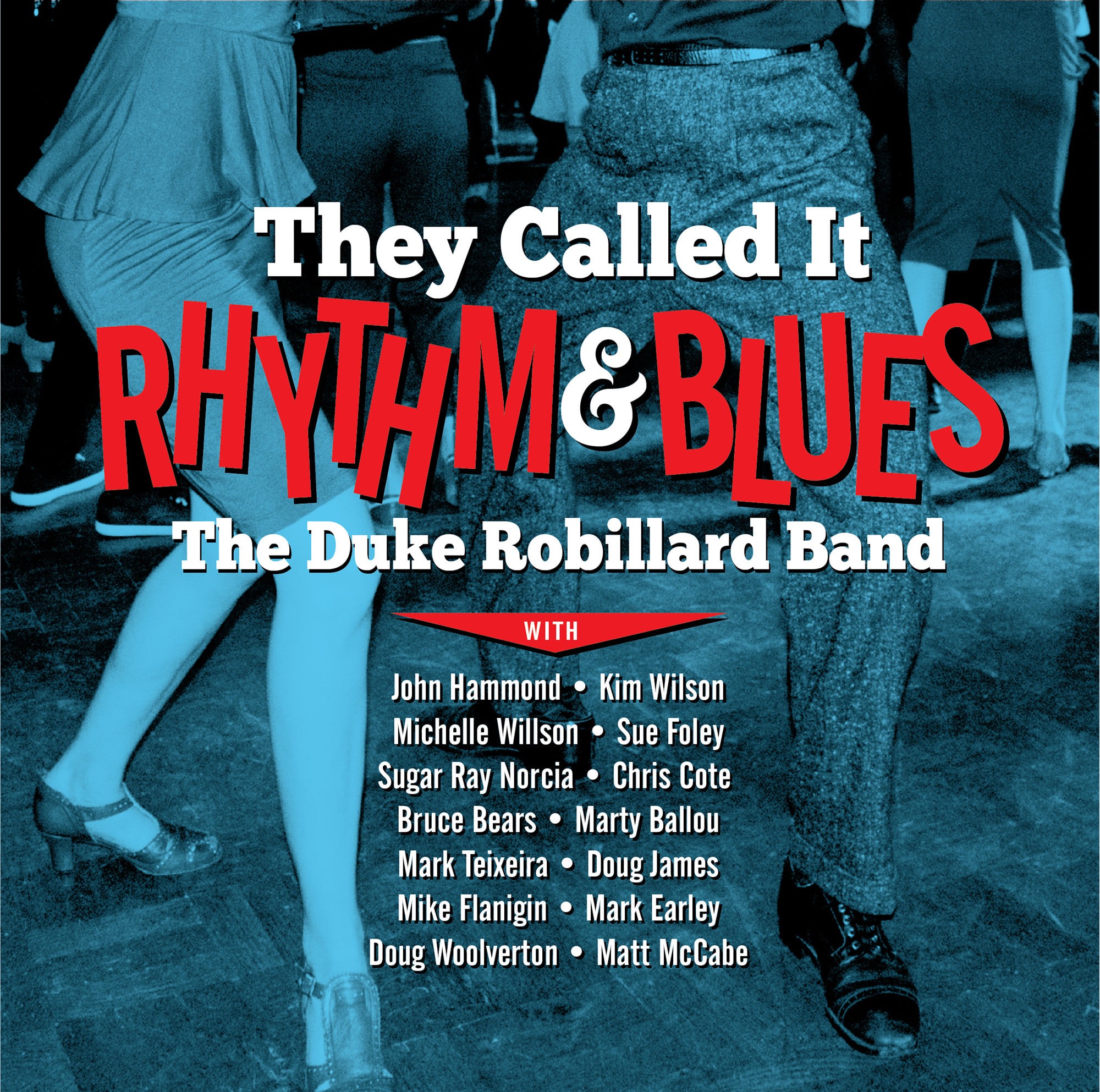 Blues Veteran Duke Robillard and Band Invite Esteemed Guests for Throwback ‘They Called It Rhythm & Blues’ (ALBUM REVIEW)