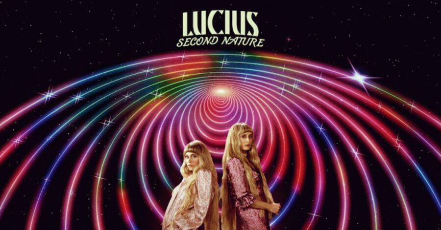 Lucius Bring Contagious Electro-Pop & Valiant Harmonies Together On ‘Second Nature’ (ALBUM REVIEW)