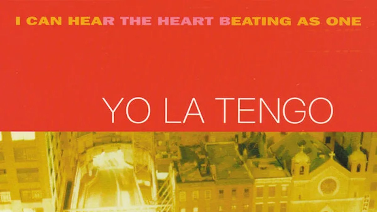 25 Years Ago Today- Yo La Tengo Released ‘I Can Hear the Heart Beating as One’ LP