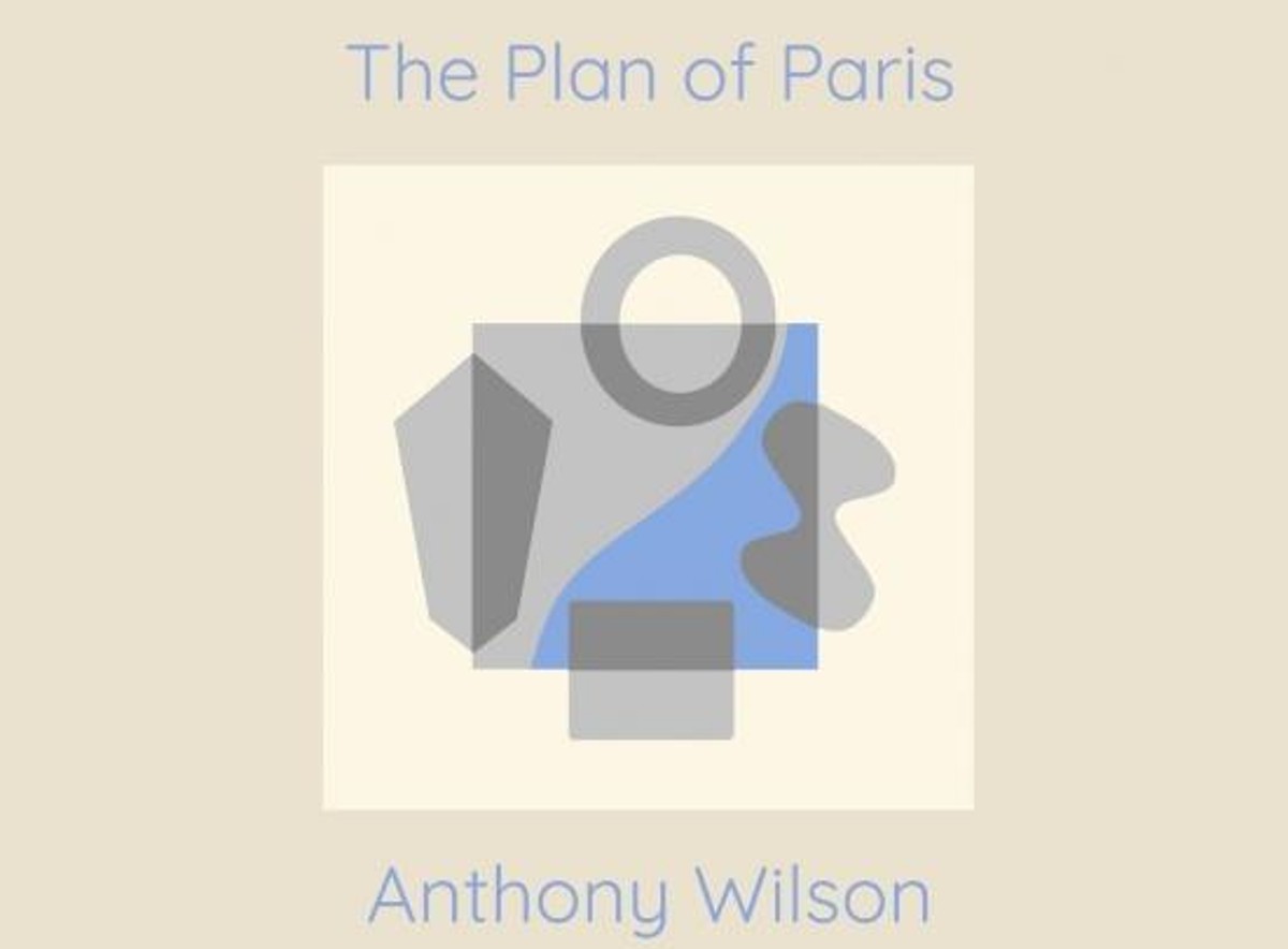 Jazz Guitarist/Vocalist Anthony Wilson Delivers Second Vocal Album in Roots/Folk Vein with Intimate ‘The Plan of Paris’ (ALBUM REVIEW)