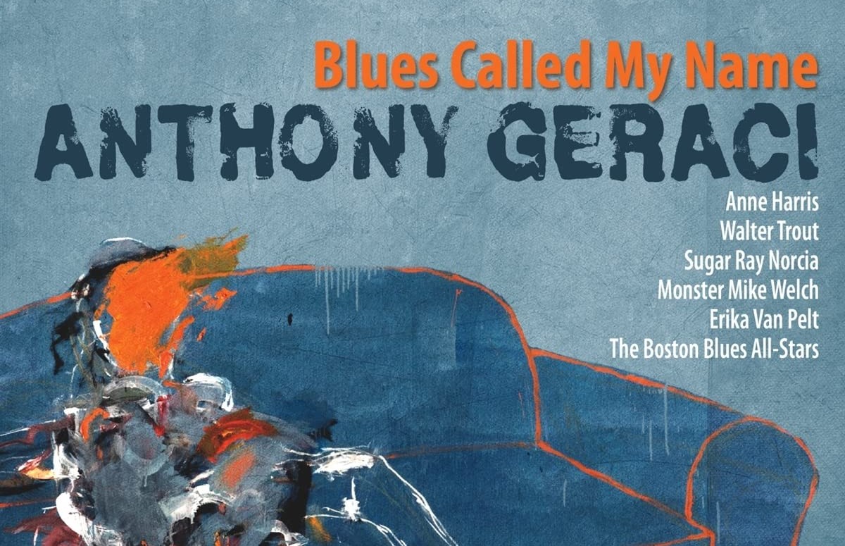 New England Blues Stalwart Anthony Geraci Leads Quartet On Boisterous ‘Blues Called My Name’ (ALBUM REVIEW)