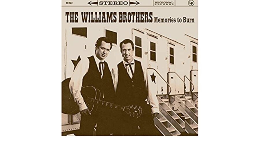 The Williams Brothers Evoke Sweet Everly Harmonies On ‘Memories To Burn’ (ALBUM REVIEW)