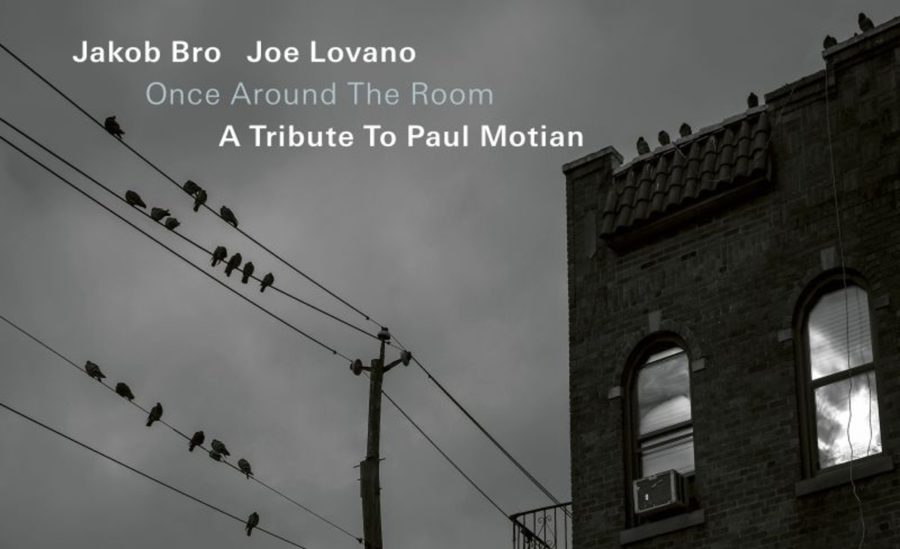 Guitarist Jacob Bro & Saxophonist Joe Lovano Pay Tribute To Late Drummer Paul Motian On ‘Once Around The Room’ (ALBUM REVIEW)