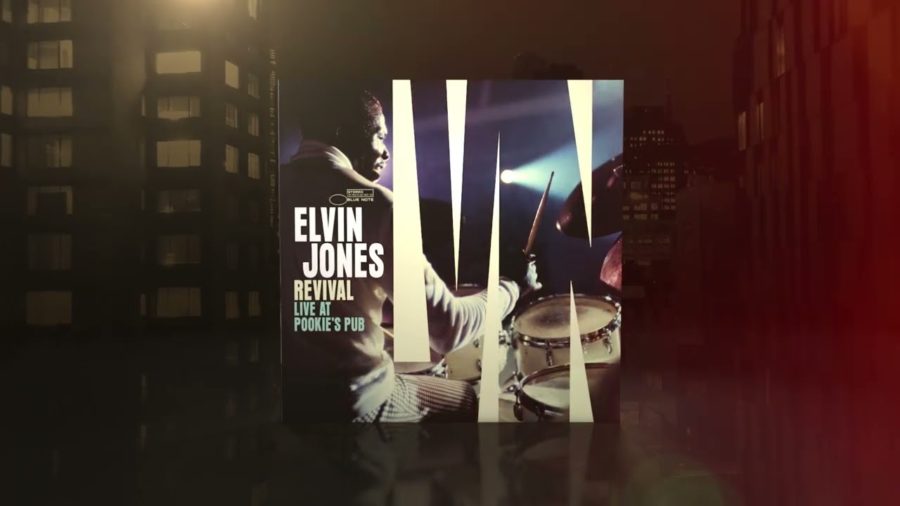 Drummer Elvin Jones’ Emergence As Band Leader Documented On Explosive Blue Note LP ‘Revival: Live at Pookies Pub'(ALBUM REVIEW)