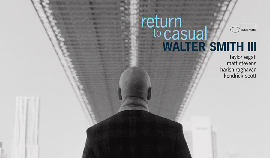 Saxophonist Walter Smith III Makes Blue Note Debut With Evocative ‘still casual’ (ALBUM REVIEW)