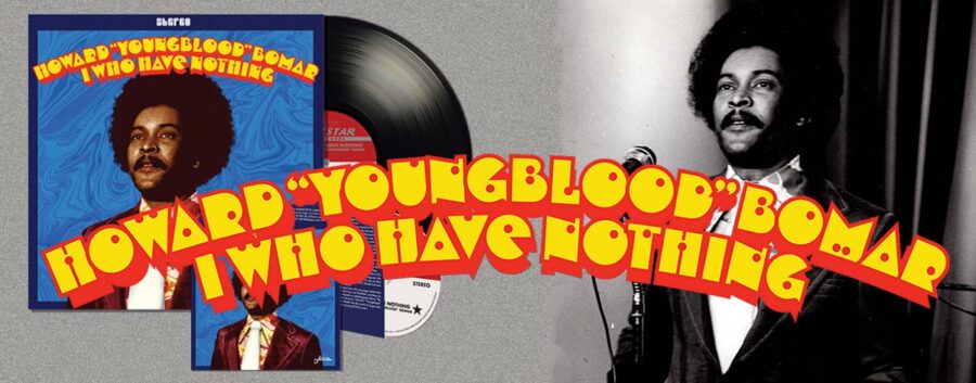 Under The Radar Soul Singer Howard “Youngblood” Bomar’s Long Overdue Album Finally Hits Turntables (ALBUM REVIEW)