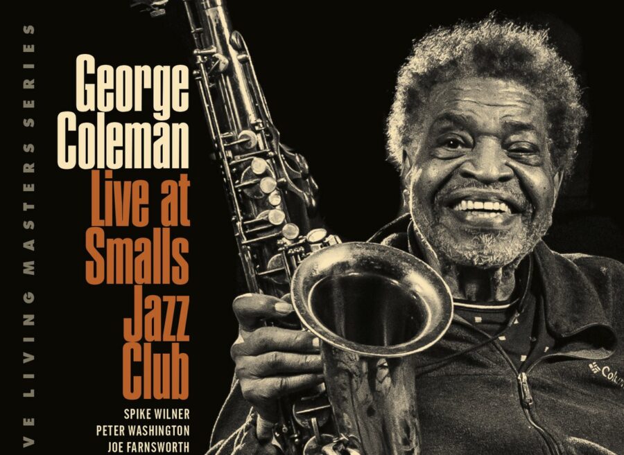 NEA Jazz Master and Tenor Titan George Coleman Stays Strong & Potent On ‘Live At Smalls Jazz Club’ (ALBUM REVIEW)