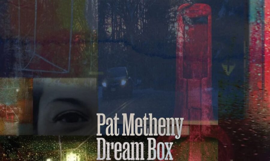 Pat Metheny Employs Technique & Instinct On Evocative ‘Dream Box’ (ALBUM REVIEW)