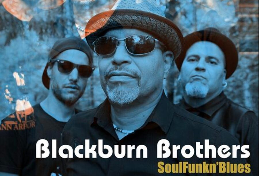 The Blackburn Brothers Show Their Sweaty Canadian Grooves On ‘Soulfunkin’ Blues'(ALBUM REVIEW)