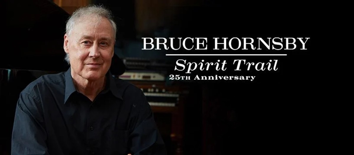 Bruce Hornsby’s Spirit Trail at 25 Years: Finding The Album’s Top Live Cuts