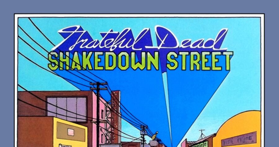45 Years Ago Today- Grateful Dead Steal A Disco Face On Erratic Lowell George Produced ‘Shakedown Street’