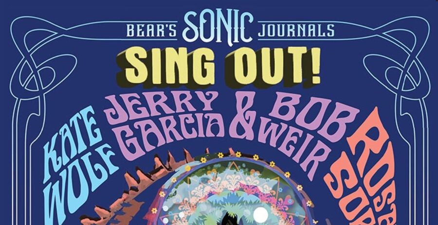 Jerry Garcia & Bob Weir/Kate Wolf/Rosalie Sorrels & More Highlight ‘Sing Out –  Berkeley Community Theater April 25, 1981’ (ALBUM REVIEW)