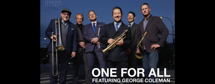 Hard-Bop Supergroup All for One Invites NEA Jazz Master George Coleman For ‘Big George’ (ALBUM REVIEW)