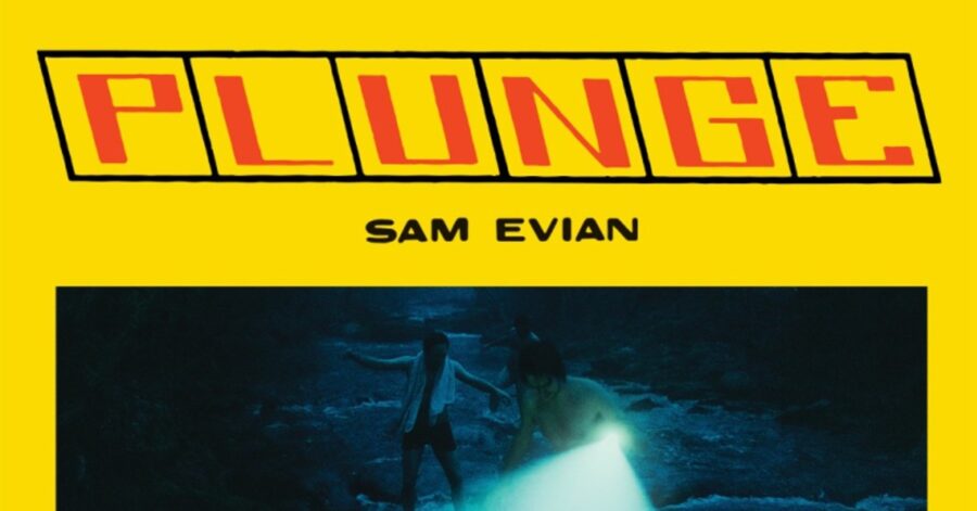 Sam Evian Keeps It Potent Via Cosmic Folk Arrangments On ‘Plunge’ (ALBUM REVIEW)