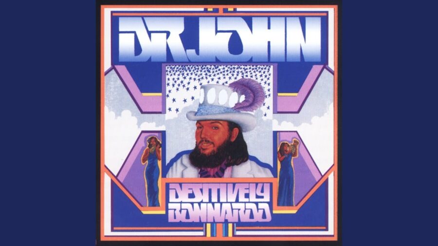 50 Years Ago Today – Dr. John Releases ‘Desitively Bonnaroo’ Album