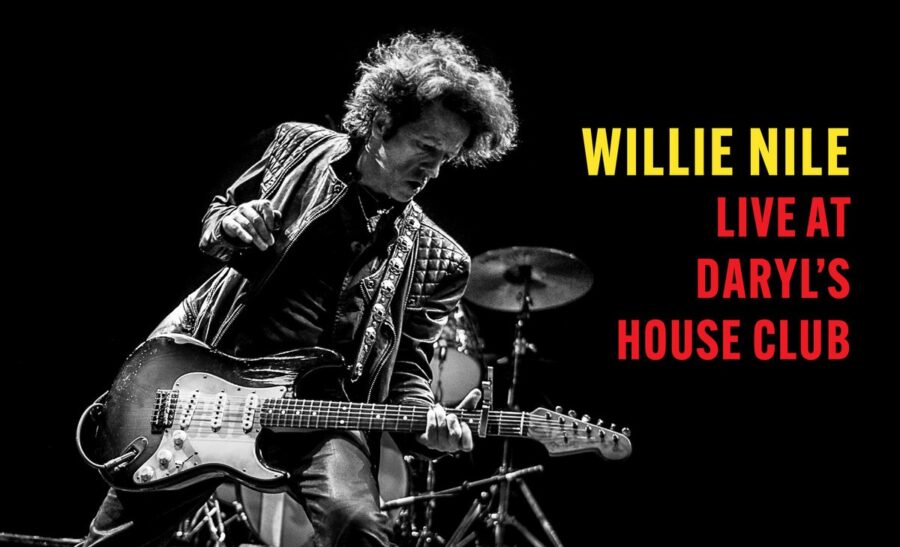 Hard Rocking Willie Nile and His Fiery Road Band Raise the Roof on ‘Live at Daryl’s House Club’ (ALBUM REVIEW)