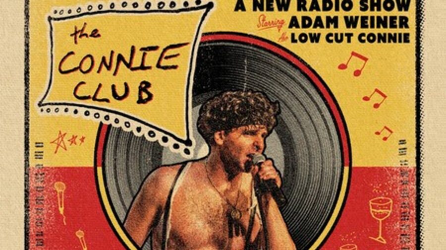 Low Cut Connie and WXPN Announce ‘The Connie Club’ – Weekly Radio Show