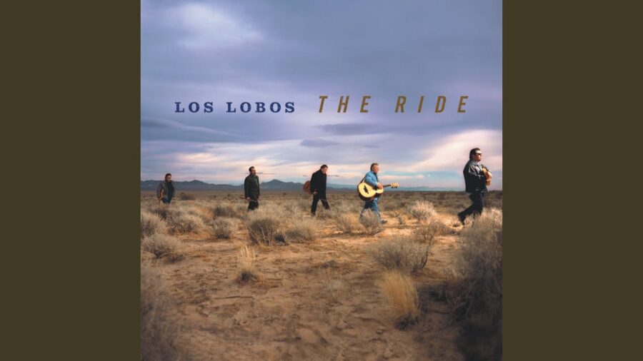20 Years Later- Los Lobos Thrives With Durable ‘The Ride’